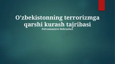o’zbekistonning terrorizmga qarshi kurash tajribasi — PPTX