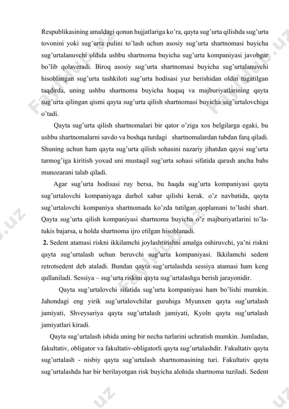 deb ataladi. bundan qayta sug’urtalashda sessiya atamasi ham keng qullaniladi. sessiya – sug’urta riskini qayta sug’urtalashga berish jarayonidir. qayta sug’urtalovchi sifatida sug’urta kompaniyasi ham bo’lishi mumkin. jahondagi eng yirik sug’urtalovchilar guruhiga myunxen qayta sug’urtalash jamiyati, shveysariya qayta sug’urtalash jamiyati, kyoln qayta sug’urtalash jamiyatlari kiradi. qayta sug’urtalash ishida uning bir necha turlarini uchratish mumkin. jumladan, fakultativ, obligator va fakultativ-obligatorli qayta sug’urtalashdir. fakultativ qayta sug’urtalash - nisbiy qayta sug’urtalash shartnomasining turi. fakultativ qayta sug’urtalashda har bir berilayotgan risk buyicha alohida shartnoma tuziladi. sedent har bir risk buyicha qayta sug’urtalash zarur yoki zarur emaslik masalasini mustaqil ko’rib chiqadi. o’z navbatida, qayta sug’urtalovchi ham sedentning taklifini qabul qilishi yoki qabul qilmasligi ham mumkin. obligatorli qayta sug’urtalash xalqaro amaliyotda ikki xil ma’noni bildiradi: 1) qayta sug’urtalashning majburiy shakli. ayrim mamlakatlar qonunchiligiga ko’ra, ushbu mamlakat hududida faoliyat ko’rsatayotgan barcha sug’urta kompaniyalari qabul qilgan risklarini bir qismini majburiy ravishda qayta sug’urtalash kompaniyasiga beradi. bu chora qayta sug’urtalash …