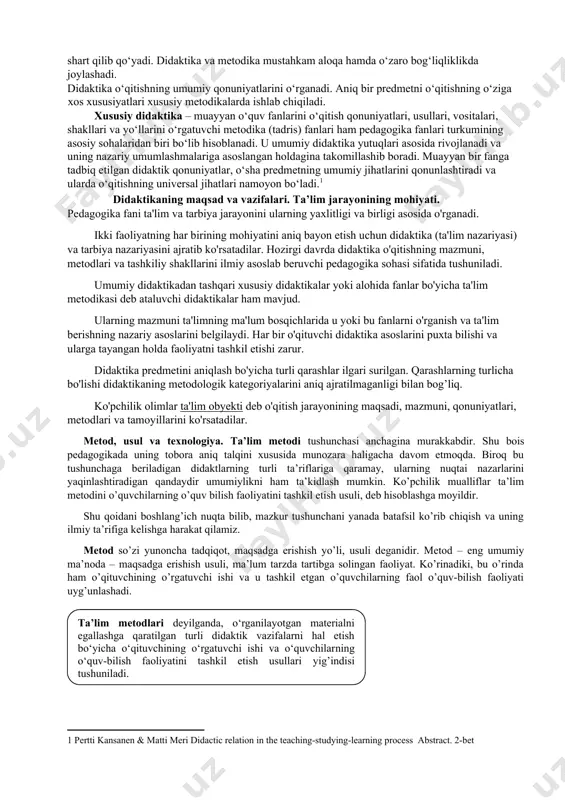 hib beradi va ayni vaqtda har bir o‘quv fanini o‘qitish usullari uchun umumiy asos bo‘lib xizmat qiladi. didaktika o‘z oldiga o‘qitishning o‘quvchilarni har tomonlama tarbiyalash maqsadlariga javob beruvchi umumiy qonuniyatlarni bilib olish vazifasini qo‘yadi. didaktikada ta’limni tashkil etishning umumiy masalalari, o‘qitish jarayonining mohiyati, ta’limning mazmuni, o‘qitish qonuniyatlari, o‘qitish tamoyillari, metodlari, uning tashkiliy shakllari yoritiladi. o‘qitish jarayoni pedagogning o‘rgatuvchilik faoliyatini va ta’lim oluvchilarning maxsus tashkil etilgan bilish faoliyatini o‘z ichiga oladi. shu o‘rinda bu jarayonlarning tahliliga e’tibor qarataylik. ta’limda o‘qituvchining boshqaruvchilik roli o‘z kasbining ijtimoiy asoslaridan kelib chiqib, ajdodlarining boy tajribasini, insoniyatning asrlar davomidagi bilish, mehnat, muloqot, umumiy aloqalar, estetik hamda axloqiy qarashlar jarayonida qo‘lga kiritgan yutuqlarni egallashni shart qilib qo‘yadi. didaktika va metodika mustahkam aloqa hamda o‘zaro bog‘liqliklikda joylashadi. didaktika o‘qitishning umumiy qonuniyatlarini o‘rganadi. aniq bir predmetni o‘qitishning o‘ziga xos xususiyatlari xususiy metodikalarda ishlab chiqiladi. xususiy didaktika – muayyan o‘quv fanlarini o‘qitish qonuniyatlari, usullari, vositalari, shakllari va yo‘llarini o‘rgatuvchi metodika …