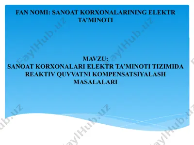 sanoat korxonalarining elektr ta’minoti — PPTX