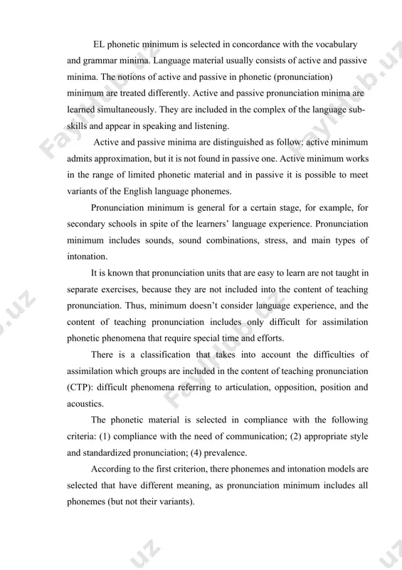 the difficulties of assimilation which groups are included in the content of teaching pronunciation (ctp): difficult phenomena referring to articulation, opposition, position and acoustics. the phonetic material is selected in compliance with the following criteria: (1) compliance with the need of communication; (2) appropriate style and standardized pronunciation; (4) prevalence. according to the first criterion, there phonemes and intonation models are selected that have different meaning, as pronunciation minimum includes all phonemes (but not their variants). appropriate style for selection takes as a base full style of pronunciation, i.e., literary, academic style. literary style could seem to be more artificial but it is more suitable for secondary education. as a standard, the received pronunciation (rp) is admitted. pronunciation minimum excludes the dialectal variants of pronunciation and conversation style of speech. prevalence is also like criteria of style and norm. the most used phonetic units are selected and included into phonetic …