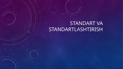 standart va standlashtirish — PPTX