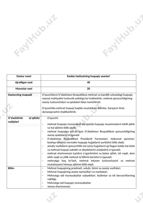 avlat siyosatini ifodalovchi tamoyillar. mehnatning shartlarini belgilash sohasidagi boshqaruv asosini belgilovchi tamoyillar. xodimlar mehnatining qo‘llanilishini belgilovchi tamoyillar. xodimlar mehnat huquqlarini himoya qilishni ifoda etuvchi tamoyillar. mehnat xuquqi manbalari tushunchasi, tasnifi. konsitutsiya –o‘zbekiston respublikasi mehnat huquqining yetakchi manbai sifatida. o‘zbekiston respublikasi konstitusiyaning ahamiyati. o‘zbekiston respublikasi prezidenti farmonlari, hukumat qarorlari mehnat huquqi manbai sifatida. 2 n/a 1 3 mehnatga oid huquqiy munosabatlar. mehnatga oid munosabatlar tushunchasi va klassifikasiyasi. mehnatga oid munosabatlar subyektlarining turlari. mehnat huquqiy–muomala layoqati, mehnat huquqi subyektlarining yuridik statusi. mehnat huquqi subyektlari sifatida xodimlar. xodimlarning mehnat qilish huquqi va mehnat qilish huquqi subyektligi mezonlari. ish beruvchilar mehnat huquqining subyekti sifatida. ish beruvchilarning asosiy huquq va majburiyatlari. ayrim fuqarolar ish beruvchi sifatida. ish beruvchi vakilligi, xodimlar vakillik organlari. kasaba uyushmalari va mehnat jamoasi xodimlar vakillik organi sifatida. tovar ishlab chiqaruvchilar va tadbirkorlar palatalari kichik va xususiy tadbirkorlik sifatida. xodimlar vakillik organlari faoliyatida qatnashayotgan xodimlar uchun qo‘shimcha kafolatlar. 2 n/a 1 4 …