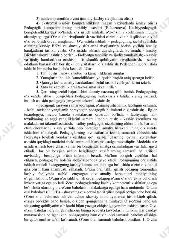 igini namoyish eta olish; 5) innovatsion kompetentlik – pedagogik jarayonni takomillashtirish, ta’lim sifatini yaxshilash, tarbiya jarayonining samaradorligini oshirishga doir yangi g‘oyalarni ilgari surish, ularni amaliyotga samarali tatbiq etish; 6) kommunikativ kompetentlik – ta’lim jarayonining barcha ishtirokchilari, jumladan, talabalar bilan samimiy muloqotda bo‘lish, ularni tinglay bilish, ularga ijobiy ta’sir ko‘rsata olish. 3. shaxsiy kompetentlik – izchil ravishda kasbiy o‘sishga erishish, malaka darajasini oshirib borish, kasbiy faoliyatda o‘z ichki imkoniyatlarini namoyon qilish. 4. texnologik kompetentlik – kasbiy-pedagogik bkmni boyitadigan ilg‘or texnologiyalarni o‘zlashtirish, zamonaviy vosita, texnika va texnologiyalardan foydalana olish. 5. ekstremal kompetentlik – favqulotda vaziyatlar (tabiiy ofatlar, texnologik jarayon ishdan chiqqan)da, pedagogik nizolar yuzaga kelganda oqilona qaror qabul qilish, to‘g‘ri harakatlanish malakasiga egalik. bir qator tadqiqotlarda bevosita pedagogga xos kasbiy kompetentlik va uning o‘ziga xos jihatlari o‘rganilgan. bunday tadqiqotlar sirasiga a.k.markova, va b.nazarovalar tomonidan olib borilgan izlanishlarni kiritish mumkin. o‘z tadqiqotlarida a.k.markova pedagogning kasbiy kompetentligi quyidagi tarkibiy asoslardan iborat ekanligi aytiladi: 1) …