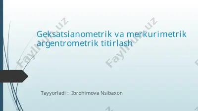 geksatsianometrik va merkurimetrik argentrometrik titirlash — PPTX