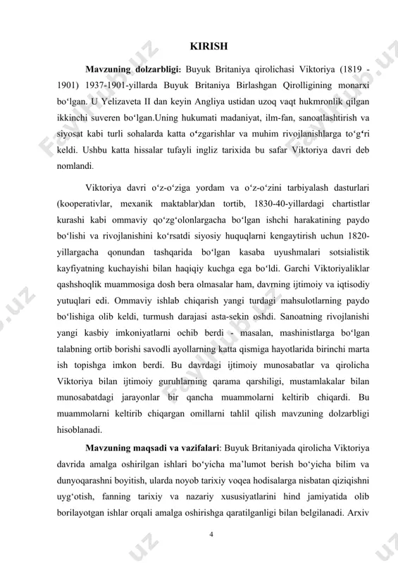 adov v.n. “viktoriya va dizrael munosabatlari” va erofevv n.a.ning “1815-1917-yillarda buyuk britaniyaning siyosiy va iqtisodiy taraqqiyoti” asrlarida buyuk britaniyadagi viktoriya davridagi siyosiy va ijtimoiy-iqtisodiy jarayonlar oʻrganilgan. kurs ishining tuzilish tartibi: kurs ishi tuzilishiga ko‘ra kirish, asosiy qismni tashkil etuvchi to‘rtta paragraf, ikkita bob, xulosa va foydalanilgan adabiyotlar ro‘yxatidan iborat. i. bob.viktoriyaning siyosatga kirib kelishi va buyuk britaniyaning yuksalishi 1.1. viktoriyaning bolaligi va buyuk britaniya taxtiga chiqishi aleksandrina viktoriya 1819-yil 24-mayda kensington saroyida tugʻilganida, u oʻn sakkiz yil oʻtgach, buyuk britaniya va irlandiyaning hukmron monarxi sifatida muvaffaqiyat qozonishi uchun juda kam imkoniyat boʻlib tuyuldi. uning otasi, kent gersogi shahzoda edvard hukmronlik qilayotgan qirol jorj iii ning toʻrtinchi oʻgʻli edi. u gavjum qirollik oilasining unchalik ilhomlantirmaydigan arboblaridan biri edi - oʻrta sinfga mansub, shafqatsiz xatti-harakatlari uchun armiyadan bo'shatilgan, katta qarzlar toʻplagan va viktoriyaga uylanishdan oldin ko'p yillar davomida fransuz qoʻshiqchisi bilan yashagan. qirol jorjning oʻrnini egallaydigan boshqa oʻgʻillari bor edi - bo'lajak …