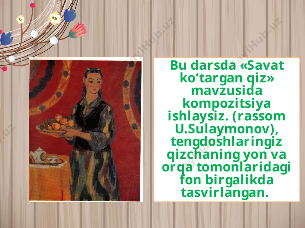 «savat ko‘targan qiz» mavzusida kompozitsiya ishlash. 4- sinf - Page 5