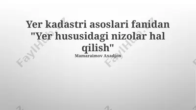 yer hususidagi nizolar hal qilish — PPTX