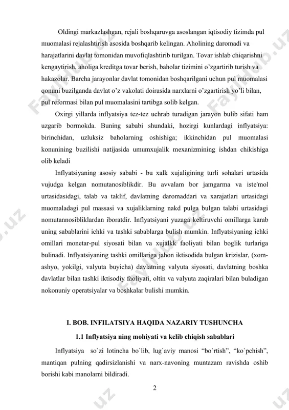 lari urtasida vujudga kеlgan nomutanosiblikdir. bu avvalam bor jamgarma va istе'mol urtasidasidagi, talab va taklif, davlatning daromaddari va xarajatlari urtasidagi muomaladagi pul massasi va xujaliklarning nakd pulga bulgan talabi urtasidagi nomutannosibliklardan iboratdir. inflyatsiyani yuzaga kеltiruvchi omillarga karab uning sabablarini ichki va tashki sabablarga bulish mumkin. inflyatsiyaning ichki omillari monеtar-pul siyosati bilan va xujalkk faoliyati bilan boglik turlariga bulinadi. inflyatsiyaning tashki omillariga jahon iktisodida bulgan krizislar, (xom-ashyo, yokilgi, valyuta buyicha) davlatning valyuta siyosati, davlatning boshka davlatlar bilan tashki iktisodiy faoliyati, oltin va valyuta zaqiralari bilan buladigan nokonuniy opеratsiyalar va boshkalar bulishi mumkin. i. bob. infilatsiya haqida nazariy tushuncha 1.1 inflyatsiya ning mohiyati va kelib chiqish sabablari inflyatsiya so`zi lotincha bo`lib, lug`aviy manosi “bo`rtish”, “ko`pchish”, mantiqan pulning qadirsizlanishi va narx-navoning muntazam ravishda oshib borishi kabi manolarni bildiradi. bu so`z xix asrning urtalaridan boshlab iqtisodchilar tomonidan iqtisodiy tеrmin sifatida ishlatilguncha kadar, u tibbiyotda xavfli usma kasalini ifodalashda qo`llanilgan. tarix xaqiqatda ham bu so`zning …