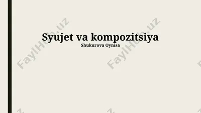 syujet va kompozitsiya — PPTX