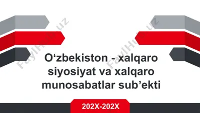 oʻzbekiston - xalqaro siyosiyat va xalqaro munosabatlar subʼekti — PPTX