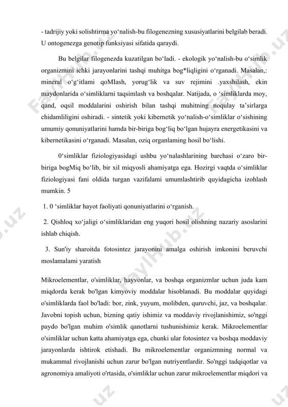 ahamiyatga ega. hozirgi vaqtda o‘simliklar fiziologiyasi fani oldida turgan vazifalami umumlashtirib quyidagicha izohlash mumkin. 5 1. 0 ‘simliklar hayot faoliyati qonuniyatlarini o‘rganish. 2. qishloq xo‘jaligi o‘simliklaridan eng yuqori hosil olishning nazariy asoslarini ishlab chiqish. 3. sun'iy sharoitda fotosintez jarayonini amalga oshirish imkonini beruvchi moslamalami yaratish mikroelementlar, o'simliklar, hayvonlar, va boshqa organizmlar uchun juda kam miqdorda kerak bo'lgan kimyoviy moddalar hisoblanadi. bu moddalar quyidagi o'simliklarda faol bo'ladi: bor, zink, yuyum, molibden, quruvchi, jaz, va boshqalar. javobni topish uchun, bizning qatiy ishimiz va moddaviy rivojlanishimiz, so'nggi paydo bo'lgan muhim o'simlik qanotlarni tushunishimiz kerak. mikroelementlar o'simliklar uchun katta ahamiyatga ega, chunki ular fotosintez va boshqa moddaviy jarayonlarda ishtirok etishadi. bu mikroelementlar organizmning normal va mukammal rivojlanishi uchun zarur bo'lgan nutriyentlardir. so'nggi tadqiqotlar va agronomiya amaliyoti o'rtasida, o'simliklar uchun zarur mikroelementlar miqdori va ulardan foydalanishning eng optimal usullari aniqlanmoqda. mikroelementlar o'simliklar uchun hayotiy bo'lgani uchun, ularning yuqori vaqtincha va joriy miqdorlarda ta'minlanishi kerak. 0 …