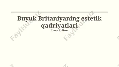 buyuk britaniyaning estetik qadriyatlari — PPTX