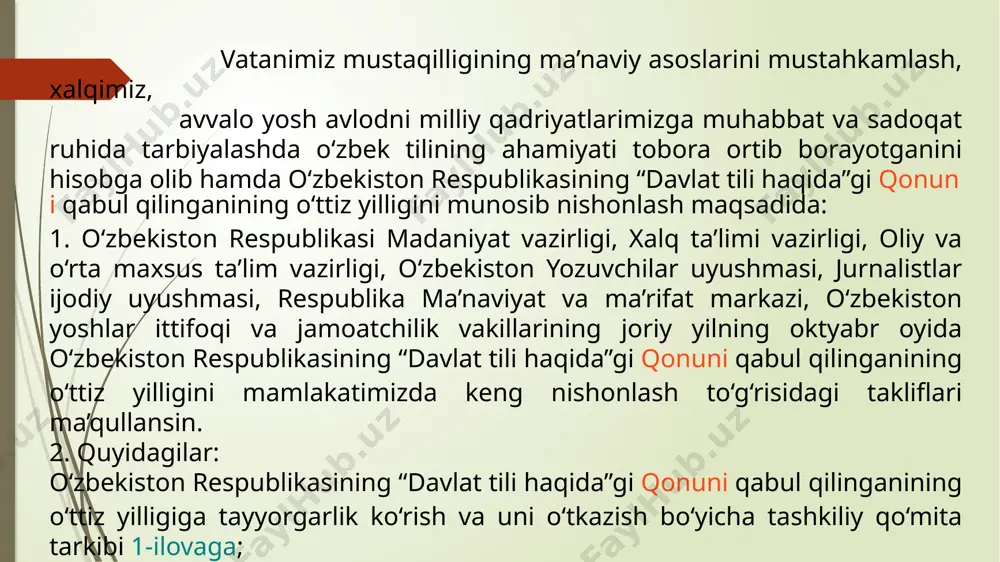 ushtirsin; mamlakatimizning xorijdagi elchixonalari va diplomatik vakolatxonalarida o‘zbek tiliga bag‘ishlangan bayram tadbirlarini o‘tkazsin va “o‘zbek tilining do‘stlari” klublarini tuzsin; mamlakatimizda yangitdan tashkil etilib, faoliyat ko‘rsatayotgan muhammad rizo ogahiy, is’hoqxon ibrat, abdulla qodiriy, hamid olimjon va zulfiya, ibroyim yusupov, erkin vohidov, abdulla oripov, halima xudoyberdiyeva, muhammad yusuf nomidagi ijod maktablarida ona tiliga bag‘ishlangan ma’naviy-ma’rifiy tadbirlarni o‘tkazsin; hududlarda til bayramiga bag‘ishlangan adabiy-ma’rifiy kechalar hamda yangi kitoblar taqdimotini amalga oshirsin; 21-oktabr kuni qoraqalpog‘iston respublikasi, viloyatlar va toshkent shahridagi san’at saroylarida o‘zbekiston respublikasining “davlat tili haqida”gi qonuni qabul qilinganining o‘ttiz yilligiga bag‘ishlangan tantanali bayram tadbirlarini tashkil etsin. 4. belgilab qo‘yilsinki, o‘zbekiston respublikasining “davlat tili haqida”gi qonuni qabul qilinganining o‘ttiz yilligini nishonlashga tayyorgarlik ko‘rish va o‘tkazish bilan bog‘liq xarajatlar qoraqalpog‘iston respublikasining respublika budjeti, viloyatlar va toshkent shahri mahalliy budjetlari daromadlarining orttirib bajarilgan qismidan, shuningdek, homiylik xayriyalari hisobidan qoplanadi. 5. o‘zbekiston milliy axborot agentligi, o‘zbekiston milliy teleradiokompaniyasi va boshqa ommaviy axborot vositalariga o‘zbekiston respublikasining “davlat tili …