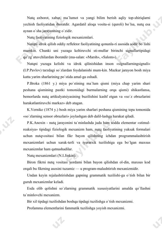 olib qolishni so`zlarning grammatik xususiyatlarini amalda qo`llashni ta`minlovchi mexanizm. bir xil tipdagi tuzilishdan boshqa tipdagi tuzilishga o`tish mexanizmi. profamma elementlarini fammatik tuzilishga yoyish mexanizmi. so`zni ma`nosiga qarab qidirishni ta`minlovchi mexanizmlar. sintagmalarni harakat jihatidan programmalashtiruvchi mexa-nizmlar. nutq tovushlarini tanlash va harakat programmasidan tovush-larni to`ldirishiga o`tish mexanizmlari. 9. nutqni amalga oshirishni ta`minlovchi mexanizm. tadqiqodchi a.r.luriya nutqning afaziyasini tekshirib, ular qu- yidagi turlardan iborat ekanligini bayon qiladi: dinamik afaziya — gaplar yordami bilan so`zlash qobiliyatining buzilishi; efferent motor afaziyasi — gapning fammatik tuzilishi buzilishi; 3) afferent motor afaziyasi - nutq artikulyatsiyasining buzilishi; 4) semantik afaziya - gaplar o`rtasidagi bog`liqpikning buzilishi; 5) sensor afaziya - so`zlarni idrok qilishning buzilishi. nutq rivojlanishi davrlari. 1-davr - 2 oydan 11 oygacha. 2-davr - 11 oydan 19 oygacha. 3-davr - 19 oydan 3 yoshgacha. nutq rivojlanishi quyidagi xususiyatlarga ega: a) gugulash; 6) g`udurlanish (soxta so`zlar); v) paradigmatik fonetika (1,3-1,5 yoshgacha) - buvi, buva, o`tir, o`tirdi, o`tiradi; g) nutqning …