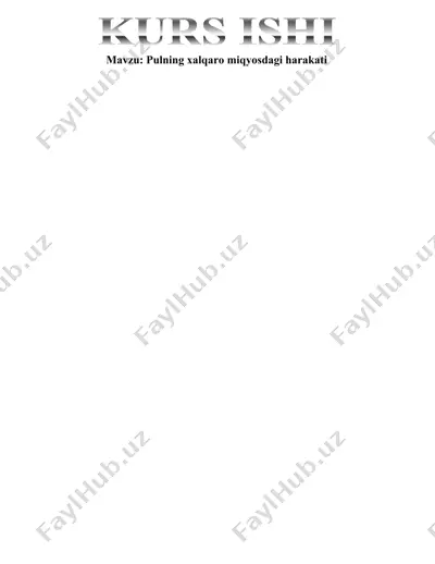 pulning xalqaro miqyosdagi harakati — DOCX