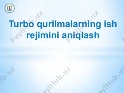 turbo qurilmalarning ish rejimini aniqlash — PPTX