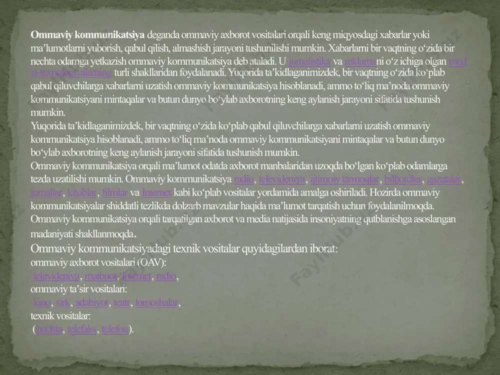 ar xabarlarni bir manbadan bir nechta qabul qiluvchilarga uzatishi mumkin boʻlgan paytda boshlangan. ommaviy kommunikatsiya vositalari maxsus kanallar va uzatuvchilar boʻlib, ular yordamida axborot xabarlari katta maydonlarda tarqaladi. ommaviy kommunikatsiyadagi texnik vositalar quyidagilardan iborat: ommaviy axborot vositalari (oav): televideniya, matbuot, internet, radio, ommaviy taʼsir vositalari: kino, sirk, adabiyot, teatr, tomoshalar, texnik vositalar (pochta, telefaks, telefon). ommaviy kommunikatsiya axborot aylanish kanali va ommaviy tuygʻularning integratori, ijtimoiy psixikaning dinamik jarayonlarini tartibga soluvchi rolini oʻynaydi. aynan shuning uchun ham ommaviy kommunikatsiya organlari shaxs va ijtimoiy guruhga kuchli taʼsir ko‘rsatish vositasi hisoblanadi. m.a.vasilik fikriga koʻra ommaviy kommunikatsiya vositalaridagi aloqa jarayonining o‘ziga xosligi uning quyidagi xossalari bilan bog‘liq (bo‘yicha): diatopiklik — axborot xabarlarini makonni yengish imkonini beruvchi kommunikativ xususiyat; diaxroniklik — buning natijasida xabar oʻz vaqtida saqlanib qoladi; replikatsiya — ommaviy kommunikatsiyaning tartibga soluvchi taʼsirini amalga oshiradigan xususiyat; bir vaqtdalik — deyarli bir vaqtning oʻzida koʻplab odamlarga adekvat xabarlarni taqdim etish imkonini beradigan aloqa jarayonining …