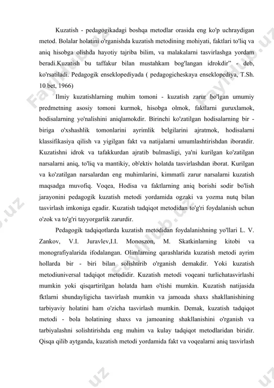 kin va jamoada shaxs shakllanishining tarbiyaviy holatini ham o'zicha tasvirlash mumkin. demak, kuzatish tadqiqot metodi - bola holatining shaxs va jamoaning shakllanishini o'rganish va tarbiyalashni solishtirishda eng muhim va kulay tadqiqot metodlaridan biridir. qisqa qilib aytganda, kuzatish metodi yordamida fakt va voqealarni aniq tasvirlash mumkin va ayrim apparatlar hodisa va faktlarning ichki psixik jarayonini sodir bo'lishi sabablarini hisoblab berish mumkin. fanda kuzatish metodining bir necha turlari mavjud. ilmiy xodim voqea va hodisalarni qanday holatda o'rganishga karab ularni keraklilarini tanlaydi. adabiyotlarda pedagogik jarayonda kuzatishning ob'ekti haqida material yoritilgan. refleksologiyaning vakillari kuzatish ob'ekti deb stimul va reaksiyani oladilar. (masalan, o'qituvchining so'zi stimul, o'quvchining javobi esa reaksiya) hozirgi sharoitda pedagogik kuzatishning № 1 ob'ekti deb, bola faoliyatini karamokda. bu faoliyat faqat bola atrofini urab to'rgan voqealik bulib bola uni karab turmasdan balki o'rganadi. masalan, o'rtoqlari va boshqa odamlar, jumladan katta kishilardan faoliyat harakteri unga munosabati, faoliyat jarayoni munosabati-pedagogik kuzatishning asosiy ob'ekti hisoblanadi. pedagogik …