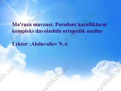 parodontkasalliklarni kompleks davolashda ortopedik usullar — PPTX