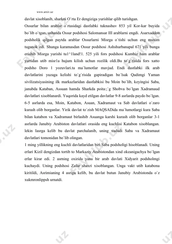 uning podshosi zafar shaxri xisoblangan. unga vakt utib katabona kiritildi, asrimianing 4 asriga kеlib, bu davlat butun janubiy arabistonda o`z xukmronlippsh urnatdi.