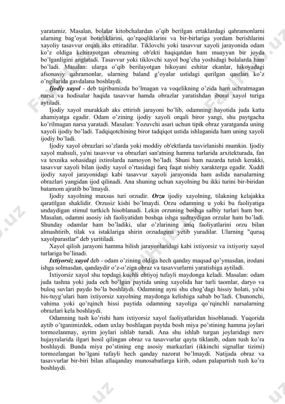 ilishi bo’lib, har bir davr uchun tipik bo’lgan obrazlarni yaratish masalan: a.qahhor hikoyalari ("o’g’ri", "bemor") a.qodiriy ("o’tgan kunlar") romani kabilar. aksentlashtirish - ayrim belgilarni ta'kidlash orqali obrazlar yaratish masalan: o’rtoqlik hazillari. aksentlashtirish badiiy adabiyotlarda juda ko’p qo’llaniladi. yuqoridagi xayol jarayonlari orqali yaratiladigan obrazlar analiz va sintez jarayonida ro’y beradi. chunki har bir narsani yoki hodisani avval analiz (tahlil) qilib ko’riladi, keyin ularni sintez (birlashtirish) qilish orqali yangi obrazlar hosil qilinadi. xayol jarayonida xayol tasavvurlarining xotira tasavvuridan farqi muhim ahamiyatga ega. · xayol tasavvurlari ongda paydo bo’ladi va barqaror bo’ladi. · xotira tasavvuridagi narsa doimo tanish narsadek his qilinadi. xayol tasavvurlari esa yangilikni his qilish tuyg’ularini beradi. · xayol tasavvurlari insonning qiziqish va ideallari bilan bog’liq bo’lgani sababli yangilikni his qilish tuyg’ulari oqibatida vujudga keladi. xayol turlari odatda biz tasavvur xayoli, ijodiy xayol, ixtiyoriy va ixtiyorsiz xayol deb xayolni bir necha turlarga ajratamiz. aynan xayol turlarini quyidagi tarzda ifodalash muhim sanaladi. …