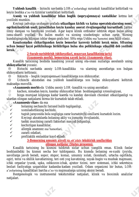 obgar xisoblanadi. pasport yoki titul kismida diagnoz kursatiladi. yuborgan muassasa diagnozi. diagnozlar ayri chikishiga karab yuborgan muassasa faoliyatini baxolash mumkin. kabulxonada kuyilgan diagnozga karab kabulxonada ishlovchi vrach faoliyatiga baxo berishimiz mumkin. klinik diagnoz palata vrachi tomonidan ushbu palataga mutasaddi assistent, bulim mudiri bilan maslaxatlashgan xolda kuyiladi. bu diagnoz 3 kun muddat ichida kuyilishi shart va lozim. chunki, shu vakt mobaynida kerakli tekshirish usullari xatto bakteriologik, patoforfologik tekshirish usullari xam tayyor buladi. keyingi katorda xulosaviy diagnoz kuyiladi. siz «ichki kasalliklar propedevtikasi» dan bilasiz. bu tashxiskuyidagi punktlardan iborat: asosiy diagnoz – bu kasalni asosiy bezovta kilib kelgan, bulim profiliga mos diagnoz buladi. utkir kasalliklar xar doim asosiy diagnoz buladi. agar bir nechta lor-a’zosida utkiryoki surunkali kasallik kayd etilgan bulsa kulok, burun, xalkum va xikildok kasalliklari tartibida yozilishi tavsiya etiladi. agar utkir yoki surunkali kasallik asorat bergan ushbu kasallik asosiy xisoblanadi. asosiy kasallik asorati – buni izoxlashga xojat yuk. yuldosh kasallik – birinchi …