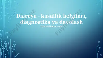 diareya - kasallik belgilari, diagnostika va davolash — PPTX