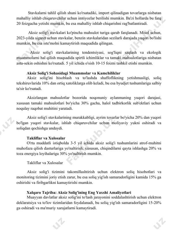ruvchilar uchun imtiyozlar berilishi mumkin. ba'zi hollarda bu farq 20 foizgacha yetishi mumkin, bu esa mahalliy ishlab chiqarishni rag'batlantiradi. aksiz solig'i stavkalari ko'pincha mahsulot turiga qarab farqlanadi. misol uchun, 2023-yilda sigaret uchun stavkalar, benzin stavkalaridan sezilarli darajada yuqori bo'lishi mumkin, bu esa iste'molni kamaytirish maqsadida qilingan. aksiz solig'i stavkalarining tendentsiyasi, sog'liqni saqlash va ekologik muammolarni hal qilish maqsadida spirtli ichimliklar va tamaki mahsulotlariga nisbatan asta-sekin oshishni ko'rsatadi. 5 yil ichida o'sish 10-15 foizni tashkil etishi mumkin. aksiz solig'i sohasidagi muammolar va kamchiliklar aksiz solig'ini hisoblash va to'lashda shaffoflikning yetishmasligi, soliq tekshiruvlarida 10% dan ortiq xatoliklarga olib keladi, bu esa byudjet tushumlariga salbiy ta'sir ko'rsatadi. aksizlangan mahsulotlar bozorida noqonuniy aylanmaning yuqori darajasi, xususan tamaki mahsulotlari bo'yicha 30% gacha, halol tadbirkorlik sub'ektlari uchun noqulay raqobat muhitini yaratadi. aksiz solig'i stavkalarining murakkabligi, ayrim tovarlar bo'yicha 20% dan yuqori bo'lgan yuqori stavkalar, ishlab chiqaruvchilar uchun moliyaviy yukni oshiradi va soliqdan qochishga undaydi. takliflar va …