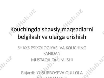 kouchingda shaxsiy maqsadlarni belgilash va ularga erishish — PPTX