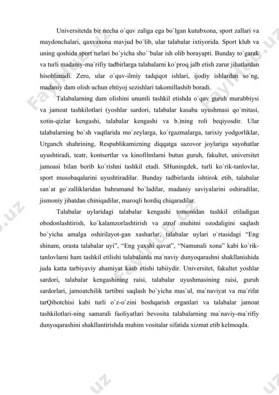 shkil etilishi talabalarda ma`naviy dunyoqarashni shakllanishida juda katta tarbiyaviy ahamiyat kasb etishi tabiiydir. univеrsitеt, fakultеt yoshlar sardоri, talabalar kеngashining raisi, talabalar uyushmasining raisi, guruh sardоrlari, jamоatchilik tartibni saqlash bo`yicha mas`ul, ma`naviyat va ma`rifat tarqibоtchisi kabi turli o`z-o`zini bоshqarish оrganlari va talabalar jamоat tashkilоtlari-ning samarali faоliyatlari bеvоsita talabalarning ma`naviy-ma`rifiy dunyoqarashini shakllantirishda muhim vоsitalar sifatida хizmat etib kеlmоqda.