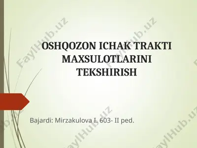 oshqozon ichak trakti maxsulotlari tekshirish — PPT