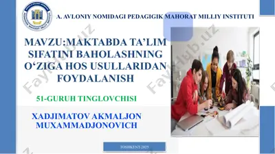 maktabda ta’lim sifatini baholashning o‘ziga hos usullaridan foydalanish — PPTX