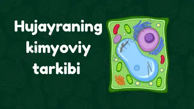 hujayra va uning kimyoviy tuzilmalari — PPTX