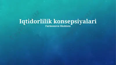 iqtidorlilik konsepsiyalari — PPTX