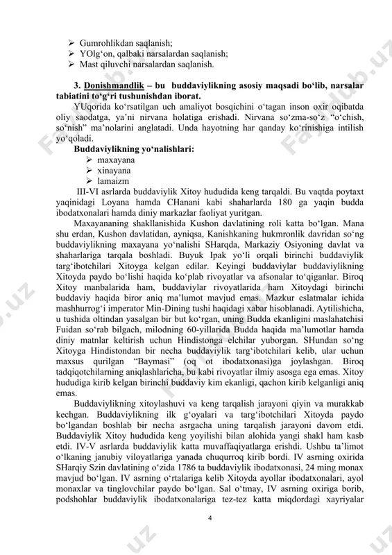 si, orzular va intilishlar sababli kelajak hayot uchun karma hozirlaydi. demak, qayta tug‘ilish, yangitdan qiynoqlarga duchor bo‘lish davom etadi. buddaviylar fikricha, buddadan keyin hech kim nirvana holatiga erisha olmagan. uchinchi haqiqat - “qiynoqlarni tugatish mumkin”. yaxshi yoki yomon niyatlar, intilishlardan butunlay uzilish nirvana holatiga to‘g‘ri keladi. bu holatda inson qayta tug‘ilishdan to‘xtaydi. nirvana holati, buddaviylar fikricha, “hayot g‘ildiragidan” tashqariga chiqish, “men” degan fikrdan ajralib, insonning hissiy tuyg‘ullarini to‘la tugatishdir. to‘rtinchi haqiqat - qiynoqlardan qutilish yo‘li mavjuddir. bu yo‘l - “sakkizta narsaga amal qilish, fikrni to‘g‘ri jamlash”. bu yo‘ldan borgan inson budda yo‘lini tutadi. bu sakkiz narsaga amal qilish meditatsiya deb nomlanadi. · buddaviylik ta’limoti asosan uch qismdan iborat: · meditatsiya, · axloq normalari, · donishmandlik. meditatsiya 1. to‘g‘ri tushunish 2. to‘g‘ri muomalada bo‘lish. 3. to‘g‘ri o‘zini tutish – o‘zingniki bo‘lmagan narsani olmaslik, ortiqcha hissiyotga berilmaslik; 4. to‘g‘ri anglash – o‘z tanasi va ruhiga o‘zini yo‘qotib qo‘ymaydigan darajada nazoratda bo‘lish hamda …