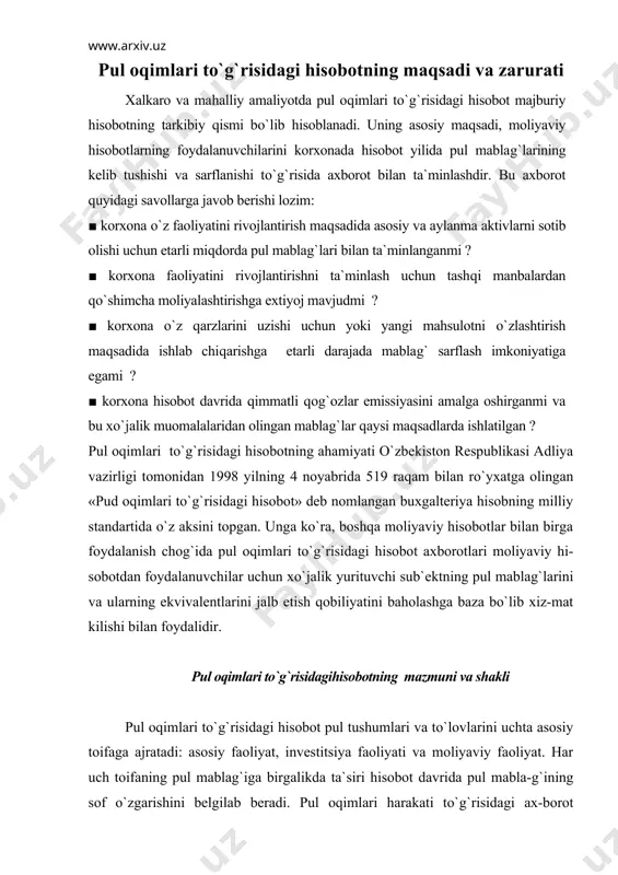 azmuni va shakli pul oqimlari to`g`risidagi hisobot pul tushumlari va to`lovlarini uchta asosiy toifaga ajratadi: asosiy faoliyat, investitsiya faoliyati va moliyaviy faoliyat. har uch toifaning pul mablag`iga birgalikda ta`siri hisobot davrida pul mabla-g`ining sof o`zgarishini belgilab beradi. pul oqimlari harakati to`g`risidagi ax-borot bo`lajak pul oqimlari itiqboli to`g`riligini tekshirish chog`ida, foyda olish va pul oqimlarining sof harakati va narx o`zgarishi ta`siri o`rtasidagi alo-qalarni tahlil qilish chog`ida zarur bo`ladi. asosiy faoliyat. pul oqimlari to`g`risidagi hisobotning «asosiy faoliyat» bo`limida korxonaning sof foydasini asosiy faoliyat hisobiga yuzaga keltirgan pul mablag`lari to`risidagi ma`lumotlar aks ettiriladi. хo`jalik yurituvchi sub`ektning asosiy faoliyati natijasida vujudga keladigan pul oqimi hajmi xo`jalik yurituvchi sub`ekt amalga oshiradigan asosiy faoliyati natijasida olinadigan pul oqimlari harakati, ssudalarni to`lash, xo`jalik yurituvchi sub`ektning ishlab chiqarish quvvatlarini saqlab turish, dividendlarni to`lash va moliyalashtirishning tashqi manbalariga murojaat qilinmay yangi investitsiyalar uchun qanchalik etarli ekanini aks ettiruvchi asosiy ko`rsatkich hisoblanadi. asosiy faoliyatidan keladigan oldingi pul oqimining ayrim qismlari …
