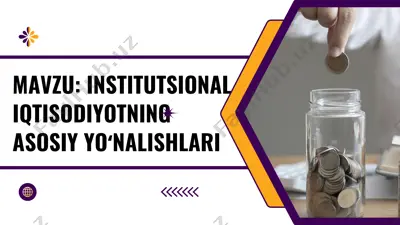 institutsional iqtisodiyotning asosiy yoʻnalishlari — PDF