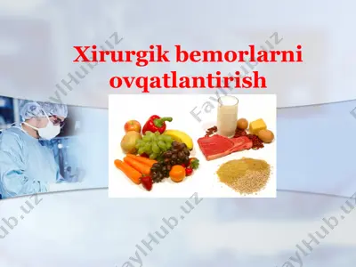 xirurgik bemorlarni ovqatlantirish — PPTX