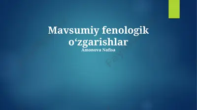 mavsumiy fenologik o'zgarishlar — PPTX