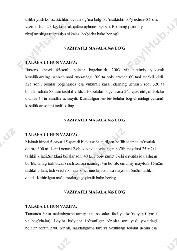 bolalar ichida 83 tani tashkil kildi, 510 bolalar bogchasida 245 qayt etilgan bolalar orasida 54 ta kasallik uchraydi. kursatilgan xar bir bolalar bog’chasidagi yukumli kasalliklar sonini taxlil kiling. vaziyatli masala №5 bo’g talaba uchun vazifa: maktab binosi 5 qavatli 5 qavatli blok turida qurilgan boʼlib xizmat koʼrsatish doirasi 500 m, 1-sinf xonasi 2-chi kavatda joylashgan boʼlib maydoni 75 m2ni tashkil kiladi.sinfdagi bolalar soni 40 ta.tibbiy punkt 3-chi qavatda joylashgan boʼlib, uning tarkibida: vrach xonasi uzunligi 4m boʼlib, umumiy maydoni 10m2ni tashkil qiladi, tish vrachi xonasi 8m2, muolaja xonasi maydoni 5m2ni tashkil qiladi. keltirilgan maʼlumotlarga gigienik baho bering. vaziyatli masala №6 bo’g talaba uchun vazifa: tumanda 30 ta maktabgacha tarbiya muassasalari faoliyat koʼrsatyapti (yasli va bogʼchalar). loyiha boʼyicha koʼrsatilgan oʼrinlar soni yasli yoshidagi bolalar uchun 2700 oʼrinli, maktabgacha tarbiya yoshidagi bolalar uchun esa 6900 oʼrin koʼzda tutilgan. yasli yoshidagi bolalarning toʼldirilgan oʼrinlari soni 3000 tani, maktab oldi guruhidagi toʼldirilgan oʼrinlarning soni …