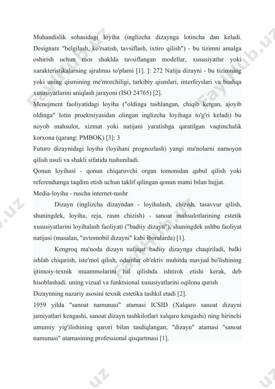 iso 24765) [2]. menejment faoliyatidagi loyiha ("oldinga tashlangan, chiqib ketgan, ajoyib oldinga" lotin proektsiyasidan olingan inglizcha loyihaga to'g'ri keladi) bu noyob mahsulot, xizmat yoki natijani yaratishga qaratilgan vaqtinchalik korxona (qarang: pmbok) [3]: 3 futuro dizaynidagi loyiha (loyihani prognozlash) yangi ma'nolarni namoyon qilish usuli va shakli sifatida tushuniladi. qonun loyihasi - qonun chiqaruvchi organ tomonidan qabul qilish yoki referendumga taqdim etish uchun taklif qilingan qonun matni bilan hujjat. media-loyiha - ruscha internet-nashr dizayn (inglizcha dizayndan - loyihalash, chizish, tasavvur qilish, shuningdek, loyiha, reja, rasm chizish) - sanoat mahsulotlarining estetik xususiyatlarini loyihalash faoliyati ("badiiy dizayn"), shuningdek ushbu faoliyat natijasi (masalan, "avtomobil dizayni" kabi iboralarda) [1]. kengroq ma'noda dizayn nafaqat badiiy dizaynga chaqiriladi, balki ishlab chiqarish, iste'mol qilish, odamlar ob'ektiv muhitda mavjud bo'lishining ijtimoiy-texnik muammolarini hal qilishda ishtirok etishi kerak, deb hisoblashadi. uning vizual va funktsional xususiyatlarini oqilona qurish dizaynning nazariy asosini texnik estetika tashkil etadi [2]. 1959 yilda "sanoat namunasi" atamasi icsid …