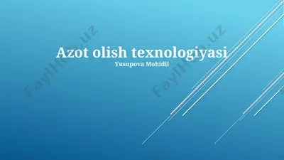 azot olish texnologiyasi — PPTX