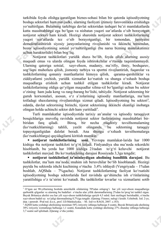 k faoliyatining faollashuviga olib keladi; · notijorat tashkilotlarining operativ harajatlari. bu ko‘rsatkich yalpi milliy mahsulotning o‘rtacha 3,5%ini tashkil etadi (vengriyada – 1,2%, aqshda – 6,3%). rossiyada bu raqam 2%ga tengdir. hozirgi sharoitda notijorat sektor katta iqtisodiy salohiyatga ega bo‘la borib, bu yerda moliyaviy va inson resurslarining sezilarli qismi to‘planmoqda va u zamonaviy bozor munosabatlari tizimida muhim ish beruvchiga aylanib bormoqda. notijorat asosda xo‘jalik yuritishning asosiy xususiyatlari quyidagilardan iborat: · faoliyatning foyda olishga emas, balki ma’lum bir missiyaga erishishga yo‘naltirilganligi; · e’lon qilingan maqsadlarga erishish uchun olingan foydadan vosita sifatida foydalanish; · bozor xo‘jaligining iqtisodiy samaradorligi va faoliyatning sotsial samaradorligini birgalikda qo‘shib olib borish. notijorat tashkilotlari faoliyatining moliyaviy manbalarini quyidagi besh asosiy guruhga ajratish mumkin: · byudjet assignovaniyalari (byudjetdan ajratmalar); · tijorat faoliyati: - tovarlar, ishlar va xizmatlarni realizatsiya qilishdan olingan tushum; - aksiyalar, obligatsiyalar, boshqa qimmatli qog‘ozlar va omo-natlar bo‘yicha olinadigan daromadlar; - notijorat tashkilotning mulkidan, notijorat tashki-lotlarining yordami asosida …