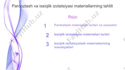 pardozlash va issiqlik izolyatsiya materiallarining tahlili — PPTX