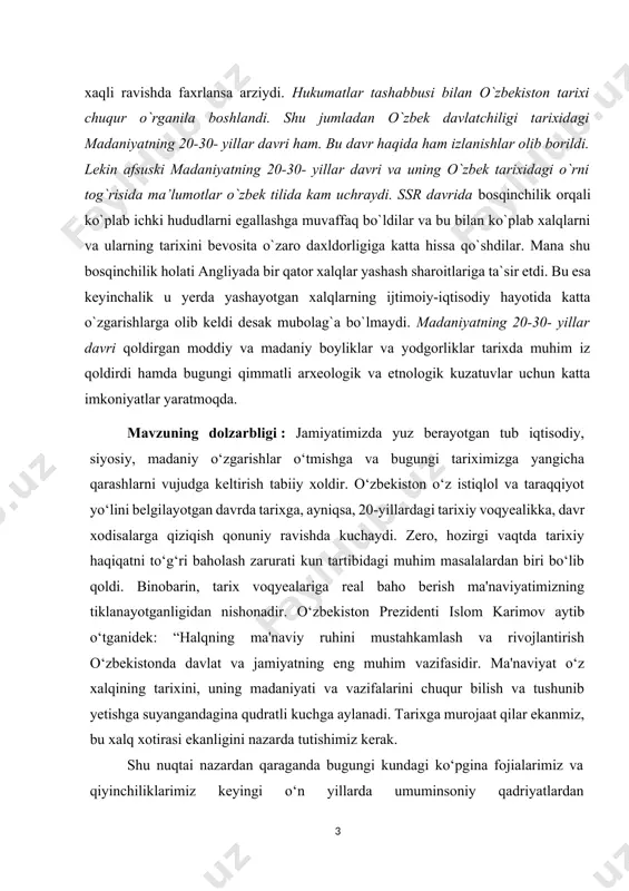 r tarixda muhim iz qoldirdi hamda bugungi qimmatli arxeologik va etnologik kuzatuvlar uchun katta imkoniyatlar yaratmoqda. [1: karimov i.а. tarixiy xotirasiz kelajak yoʼq. t.: oʼzbekiston, 1998. 136-b] mavzuning dolzarbligi : jamiyatimizda yuz berayotgan tub iqtisodiy, siyosiy, madaniy o‘zgarishlar o‘tmishga va bugungi tariximizga yangicha qarashlarni vujudga keltirish tabiiy xoldir. o‘zbekiston o‘z istiqlol va taraqqiyot yo‘lini belgilayotgan davrda tarixga, ayniqsa, 20-yillardagi tarixiy voqyealikka, davr xodisalarga qiziqish qonuniy ravishda kuchaydi. zero, hozirgi vaqtda tarixiy haqiqatni to‘g‘ri baholash zarurati kun tartibidagi muhim masalalardan biri bo‘lib qoldi. binobarin, tarix voqyealariga real baho berish ma'naviyatimizning tiklanayotganligidan nishonadir. o‘zbekiston prezidenti islom karimov aytib o‘tganidek: “halqning ma'naviy ruhini mustahkamlash va rivojlantirish o‘zbekistonda davlat va jamiyatning eng muhim vazifasidir. ma'naviyat o‘z xalqining tarixini, uning madaniyati va vazifalarini chuqur bilish va tushunib yetishga suyangandagina qudratli kuchga aylanadi. tarixga murojaat qilar ekanmiz, bu xalq xotirasi ekanligini nazarda tutishimiz kerak. shu nuqtai nazardan qaraganda bugungi kundagi ko‘pgina fojialarimiz va qiyinchiliklarimiz keyingi o‘n …