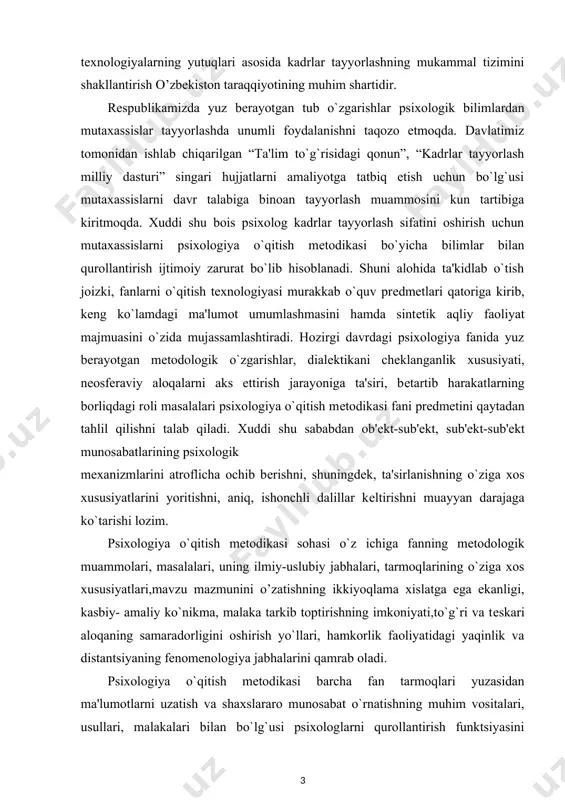 tishning muhim vositalari, usullari, malakalari bilan bo`lg`usi psixologlarni qurollantirish funktsiyasini o`zichiga oladi. pеdagogik mahorat, innovatsiya, vaziyat, sharoit, muammo xususiyatlarini shakllantirish psixologiya o`qitish mеtodikasi prеdmеtiga kiradi. kurs ishining maqsad va vazifalari: psixologiya fanlarini oʻqitish metodikasining qonuniyatlari haqidagi malumotlarni umumlashtirish va qisqacha tavsiflash. kurs ishi ob’yekti va predmeti: psixologiya o’qitish mеtodikasi kursini tashkil etishning maqsad va vazifalari. hozirgi davr psixologiya fani mazmuni va mohiyati,dolzarb vazifalari. psixologa fanlarini oʻqitishda ta'limni tashkil etishning asosiy shakllari. kurs ishning tadqiqot uslubi va uslubiyoti: ilmiy ommabop manbalardan to’plangan ma’lumotlar tahlil qilib,xulosa va takliflar qilish. kurs ishi tuzilishi: bajarilgan kurs ishi kirish qismi, ikkita bob va qilingan xulosalardan iborat. ishda o’rganilishi e’tiborga olingan ma’lumotlar tushunarli ravishda ifodalash uchun chizma jadvallar va rasmlar berildi.ishga qo’yilgan maqsadga erishishi uchun to’plangan adabiyotlar manbalarning nomlari va elektron manzillari keltirildi. i bob.psixologiya fanlarini o’qitish metodikasining nazariy masalalari. 1.1.psixologiya o’qitish mеtodikasi kursini tashkil etishning maqsad va vazifalari. psixologiyani o'qitish metodikasi barcha psixologiya sohalari uchun …