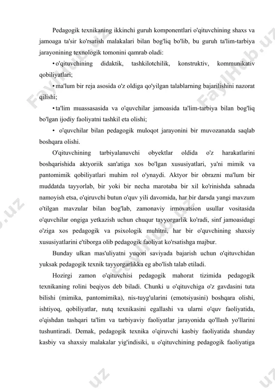 obiliyatlar, nutq texnikasini egallashi va ularni o'quv faoliyatida, o'qishdan tashqari ta'lim va tarbiyaviy faoliyatlar jarayonida qo'llash yo'llarini tushuntiradi. demak, pedagogik texnika o'qiruvchi kasbiy faoliyatida shunday kasbiy va shaxsiy malakalar yig'indisiki, u o'qituvchining pedagogik faoliyatiga ta'sir ko'rsatishi, ta'lim-tarbiya jarayonini tashkil qilish va boshqarish ishlarida asosiy yo'l ko'rsatuvchi bo'lib xizmat qiladi. ilg'or va novator o'qituvchi laming texnik mahorati pedagogik faoliyat olib borishlarida mimik va pantomimik harakatlarida, ovozini idora qila olish xususiyatlarida kuzatiladi. bu shundan dalolat beradiki, o'qituvchilar pedagogik texnika san'atini mukammal egallaganlar, uning ko'nikma va malakalarini o'zlarida aniq shakllantirishganva turli pedagogik vaziyatlarda qo'llay olish qobiliyatlariga egadirlar. pedagogikada o'qituvchi chuqur hissiyotga berilishini, shaxsiy hayotidagi turli rahiy vaziyatlar tufayli kayflarining o'zgarib turishini o'zi qattiq nazorat qilish talab qilinadi. ushbu nazoratni o'qituvchining o'zi boshqarishi lozim. bu jarayonning ijobiy natijalari o'qituvchining refleksiv qobiliyatlarida namoyon bo'ladi. pedagogik texnikaning yana bir muhim xususiyati pedagogik ta'sir ko'rsatishdagi o'qituvchining ma'naviy va estetik qiyofasi. bu tarbiyalanuvchilarga yaqqol namoyon bo'ladigan xususiyatdir. agar …