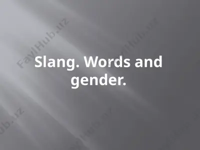 slang. words and gender. — PPTX