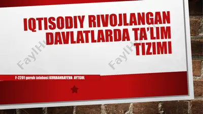 iqtisodiy rivojlangan davlatlarda ta’lim tizimi — PPTX